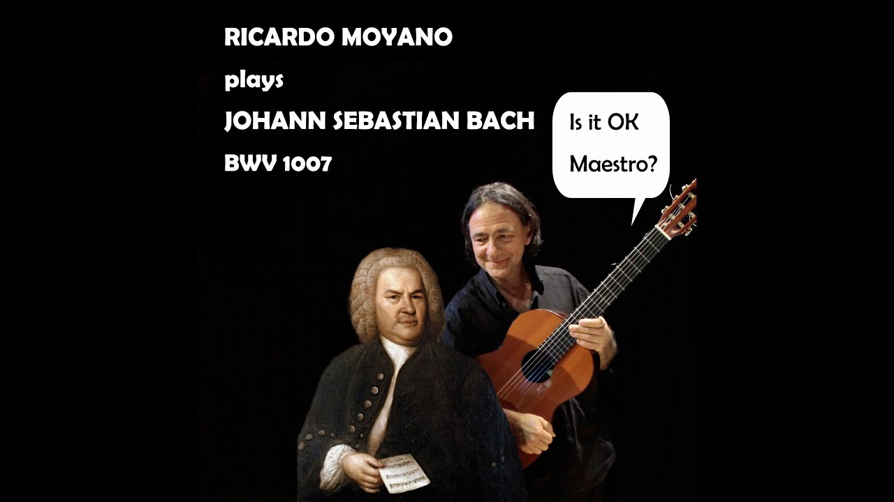 リカルド・モヤーノが弾くバッハの『プレリュード　BWV1007』